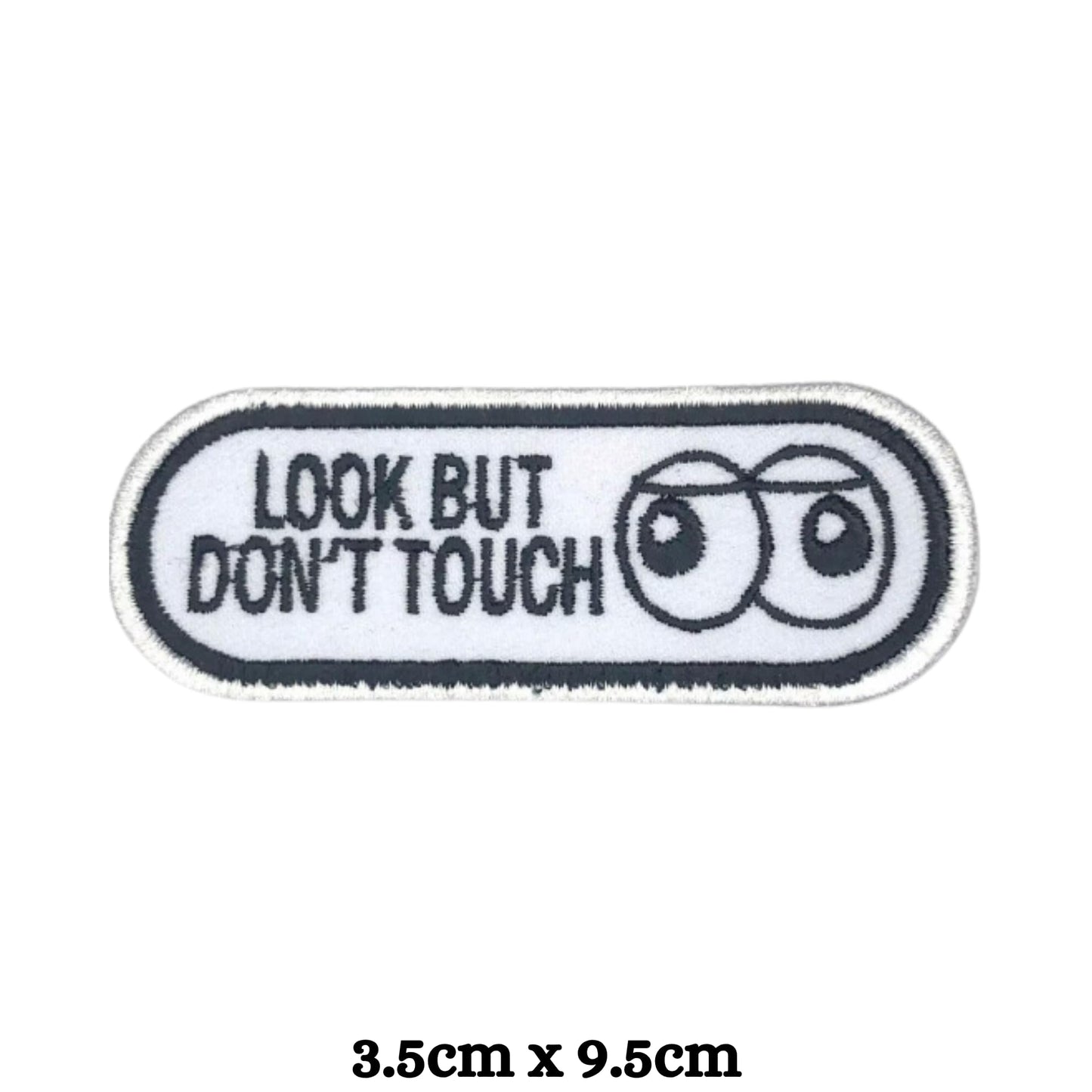 Look But Don't Touch Embroidery Iron-On Patches for Clothing Sew-On Applique for DIY Crafts Denim Jackets Jeans Backpacks