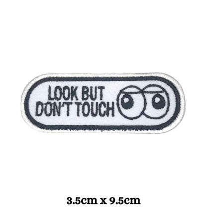 Look But Don't Touch Embroidery Iron-On Patches for Clothing Sew-On Applique for DIY Crafts Denim Jackets Jeans Backpacks