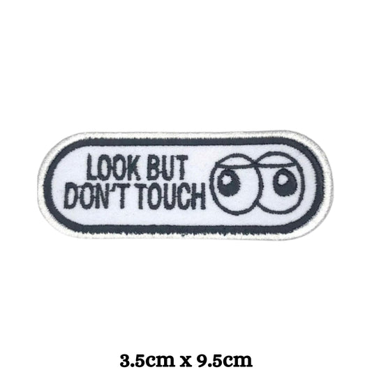 Look But Don't Touch Embroidery Iron-On Patches for Clothing Sew-On Applique for DIY Crafts Denim Jackets Jeans Backpacks