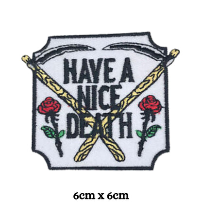 Have a Nice Death Embroidery Iron-On Patches for Clothing Sew-On Applique for DIY Crafts Denim Jackets Jeans Backpacks